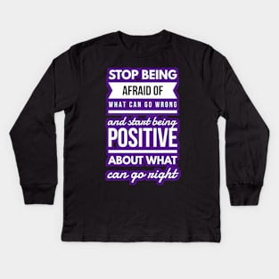 Inspirational and motivational messages for Life positively, Kids Long Sleeve T-Shirt